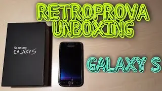 Galaxy S Episode 1: Display, SoC & Hardware (Retroprova) ITA