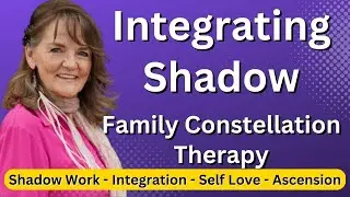 How To Integrate Shadow | Integrating Shadow With Family Constellation Therapy | Shadow Work Coach