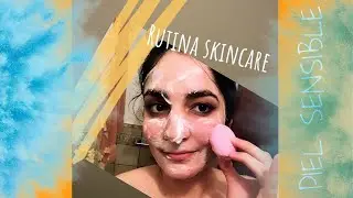 Rutina skincare piel reseca y con rosacea/astrid mars