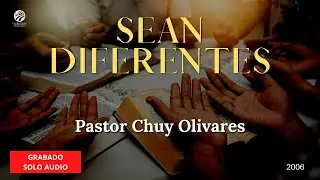 Chuy Olivares - Sean diferentes