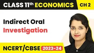 Indirect Oral Investigation - Collection of Data | Class 11 Economics - Statistics