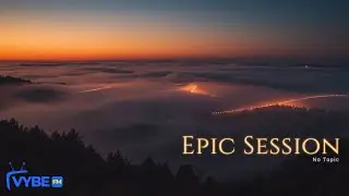 No Topic - 11. Epic Session