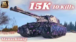 Mausek&ouml;nig 15K Damage 10 Kills & Mausek&ouml;nig 10K + 10K Blocked World of Tanks #wot