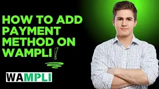Wampli WhatsApp API Billing Setup | Add Payment Method Tutorial