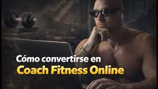 C&oacute;mo convertirse en ese Coach Fitness Online 