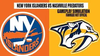 New York Islanders vs Nashville Predators | Gameplay Simulation | Fan-Made