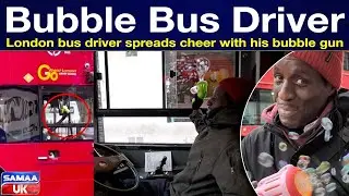 London Bus Driver Spreads Cheer with his Bubble Gun | Samaa English