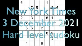 Sudoku solution &ndash; New York Times sudoku 3 December 2021 Hard level