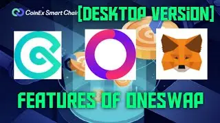 Features of oneswap | Multi crypto currency mining | coinex | Desktop version #coinex #oneswap