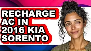 How to Recharge AC in 2016 Kia Sorento (Full Guide)