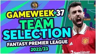 FPL DOUBLE GAMEWEEK 37 TEAM SELECTION | ALVAREZ TIME? | Fantasy Premier League Tips 2022/23
