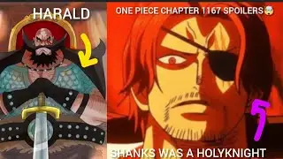 SHANKS WAS A HOLYKNIGHT🤯🔥🐐 & HARALD CHANGES EVERYTHING!🔥🤯🥶ONE PIECE CHAPTER 1167 SPOILERS #onepiece 