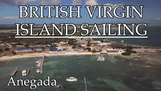 British Virgin Islands Sailing - Anegada, January 2020