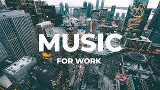 Good Music for live | Music for work