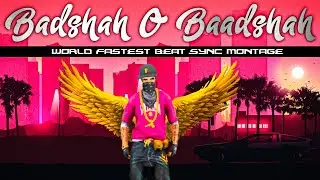 World Fastest Beat Sync Montage | Baadshah O Baadshah Free Fire Beat Sync Montage