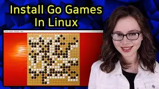 Установка игр Go в Linux (Android, Chromebook и ПК)