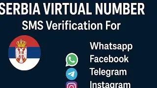 Serbia  Virtual Number | SMS Verification For Whatsapp Facebook Telegram & Instagram