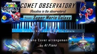 Super Mario Galaxy - Comet Observatory (Piano Cover) by Al Piano