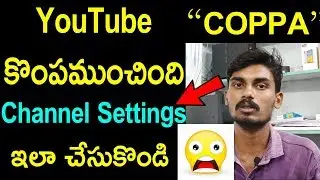 Important Update for All Creators: Complying with COPPA | Complying COPPA | COPPA Update | in telugu