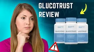 Glucotrust Reviews | Does Glucotrust Really Work? | Glucotrust Honest Review