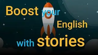 Accelerate Your English Fluency with Point-of-View Stories - The fastest way!!