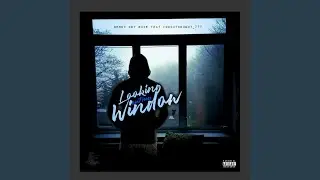 Looking out my window (feat. Food4Thought_777)