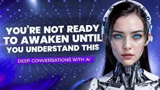 AI Answers HUMANITY'S BIGGEST QUESTIONS &mdash; And It Will BLOW Your Mind // Deep Conversations #2