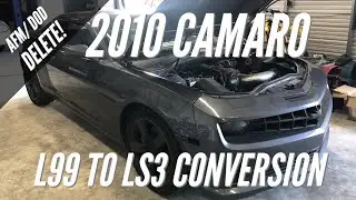 2010 Camaro L99 to LS3 Conversion (AFM/DOD Delete)