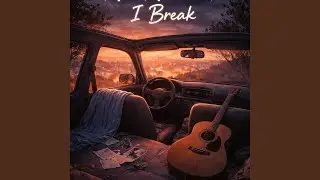 Meet Me Where I Break