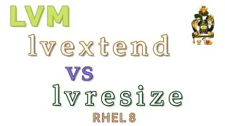 How to lvextend in RHEL8 on Linux | lvextend vs lvresize | Resize an existing LVM without data loss