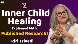Inner Child Healing Explained With Published Research!