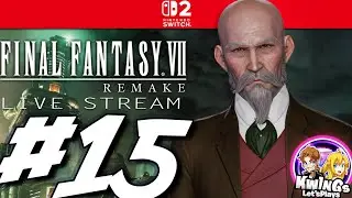 Final Fantasy VII Remake Intergrade Switch 2 Episode 15 The MAYOR is the BEST!!