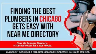 Finding the Best Plumbers in Chicago Gets Easy with Near Me Directory