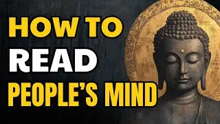 HOW TO READ PEOPLES MIND | Accurate tips to read body language and gestures | Buddhist Wisdom