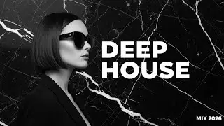 Dreamy Deep Emotions Mix 2026 &ndash; Best Chillout, Melodic House & Chill Vibes