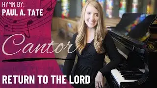 Return to the Lord (Cantor Highlighted)