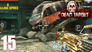 Dead Target Gameplay Walkthrough | Part 15 | Android