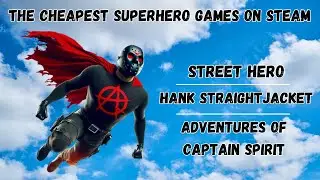 ANARCHY PLAYS 3 FREE SUPERHERO GAMES ON STEAM