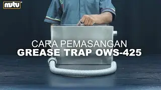 CARA PEMASANGAN GREASE TRAP OWS 425 | HOREKAMALL