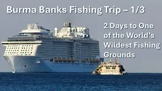 Burma Banks Fishing Trip: Polaris Boat - Pre Departure