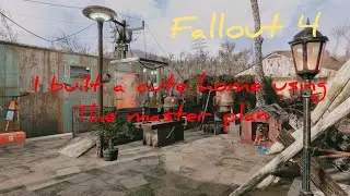 fallout 4: cute rustic home:the master plan.