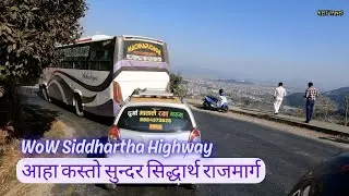 WOW Siddhartha Highway | Phedikhola Dekhi Pokhara Samma | आहा कस्तो सुन्दर सिद्धार्थ राजमार्ग