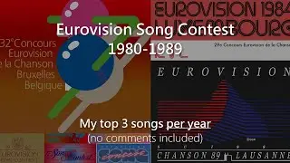 Eurovision 1980s - my top 3 per year