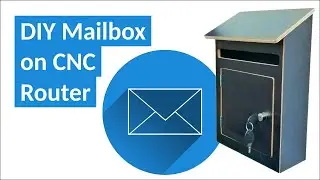 DIY Mailbox made on CNC router