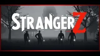 | Stranger Z |  Первая проба