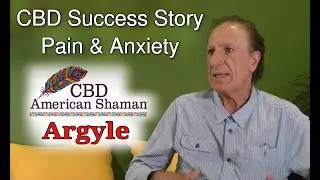 CBD For Anxiety Success Story | CBD American Shaman Argyle