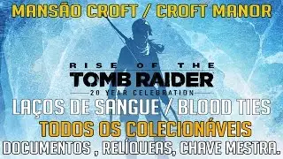 Rise Tomb Raider Blood Ties / Laços de Sangue Todos Colecionáveis / Collectibles