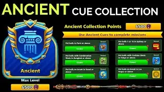 8 Ball Pool - Ancient Collection Max Level - New Cue Collection - Mission Completed to Claim Rewards