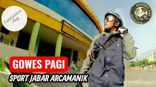 GOWES PAGI SPORT JABAR ARCAMANIK akasov50x #gowes #vlog #vlogperjalanan