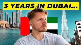 I Lived in Dubai for 3 Years. Here is the Truth.